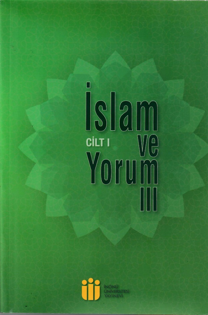 İSLAM VE YORUM III I. CİLT