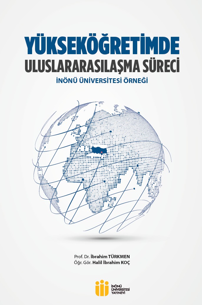 The Process of Internationalization in Higher Education: The Case of İnönü University