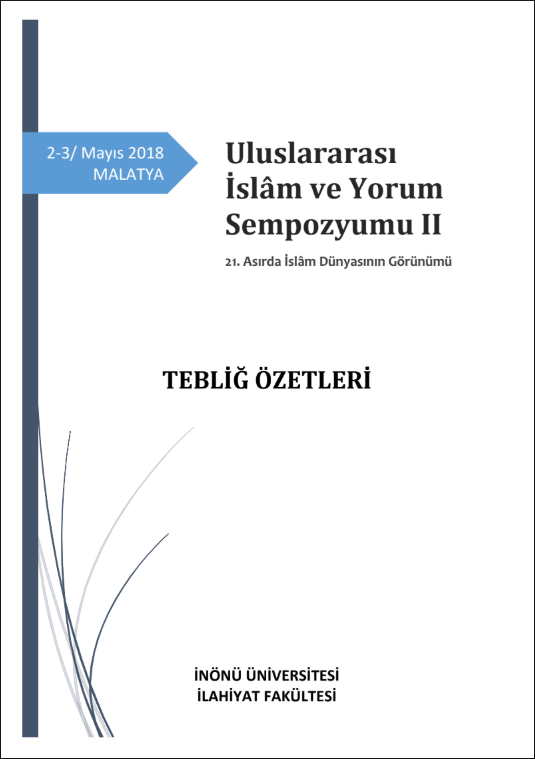 Uluslararası İslâm ve Yorum Sempozyumu II Tebliğ Özetleri